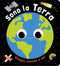 Sono la Terra::Un piccolo libro per piccoli esploratori!