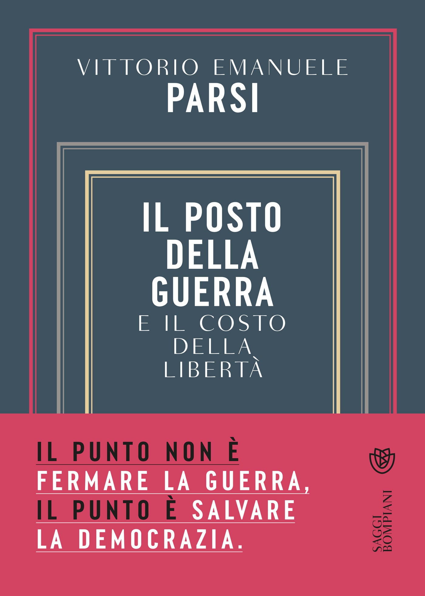 Il posto della guerra::E il costo della libertà