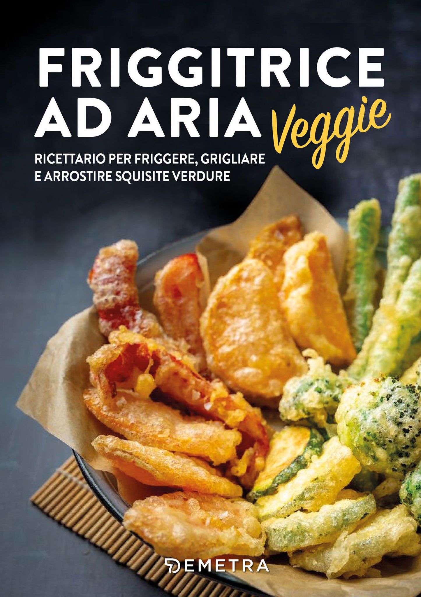 FRIGGITRICE AD ARIA. VEGGIE