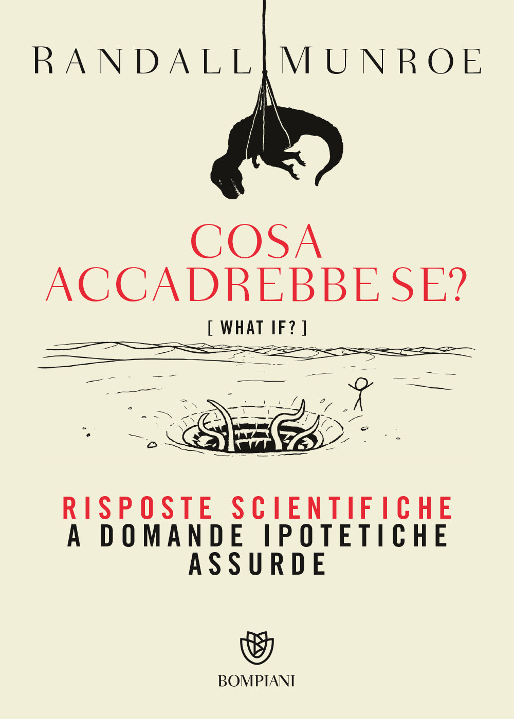 Cosa accadrebbe se?::Risposte scientifiche a domande ipotetiche assurde