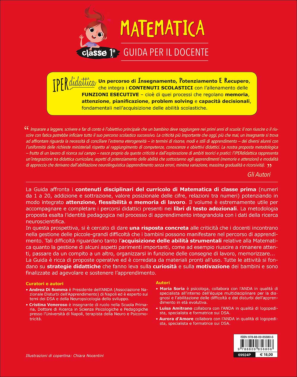 Guida per il docente - Matematica 1::Didattica curricolare e Funzioni Esecutive: un approccio integrato - Un metodo efficace per alunni con BES e DSA, utile per tutta la classe