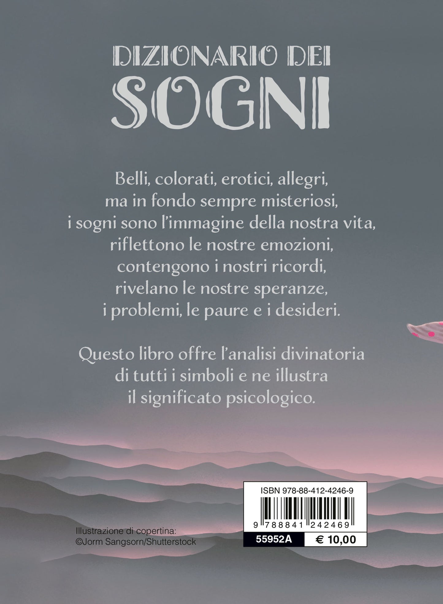 Dizionario dei sogni::come trovare nel nostro inconscio le chiavi del futuro