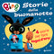 Bing. Storie della buonanotte