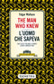 The Man Who Knew::L'uomo che sapeva