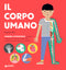 Il corpo umano::Guarda attraverso le pagine trasparenti e scopri il fantastico funzionamento del corpo umano!