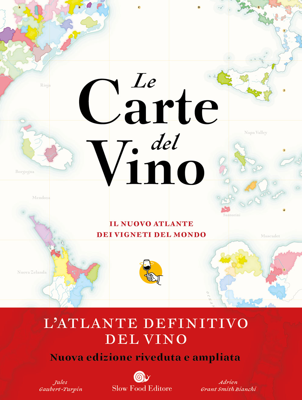 LE CARTE DEL VINO::IL NUOVO ATLANTE DEI VIGNETI DEL MONDO