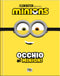Minions. Occhio al minion + Occhiali