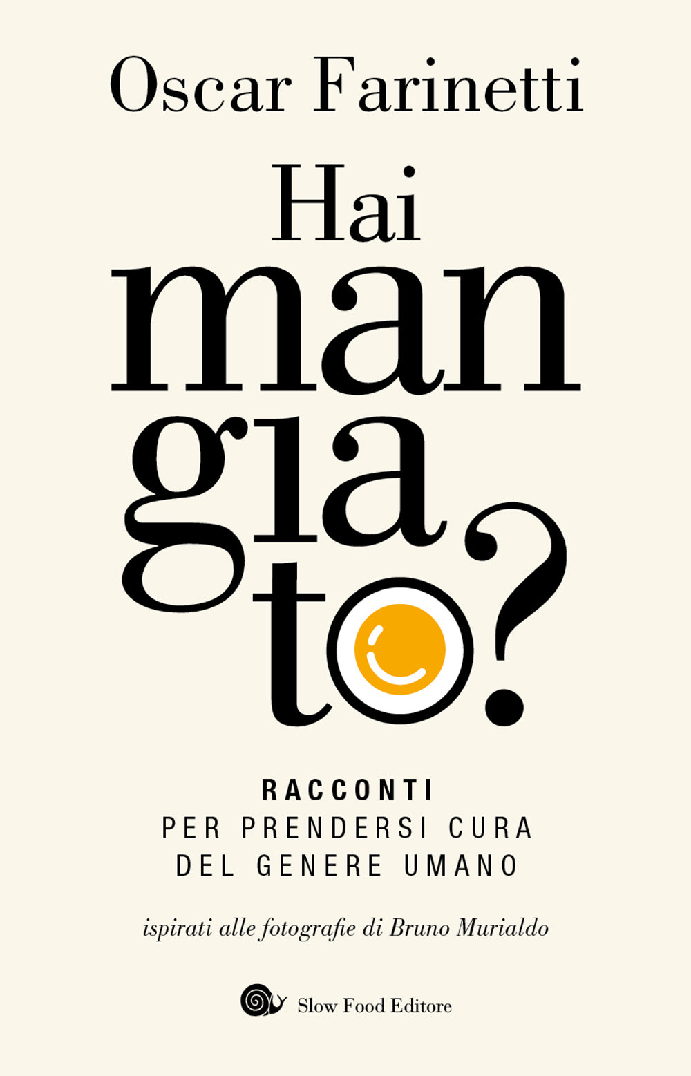 HAI MANGIATO?::Racconti per prendersi cura del genere umano