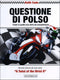 Questione di polso::Come si guida una moto da competizione