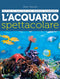 L'acquario spettacolare ::tutto il fascino del mondo sommerso
