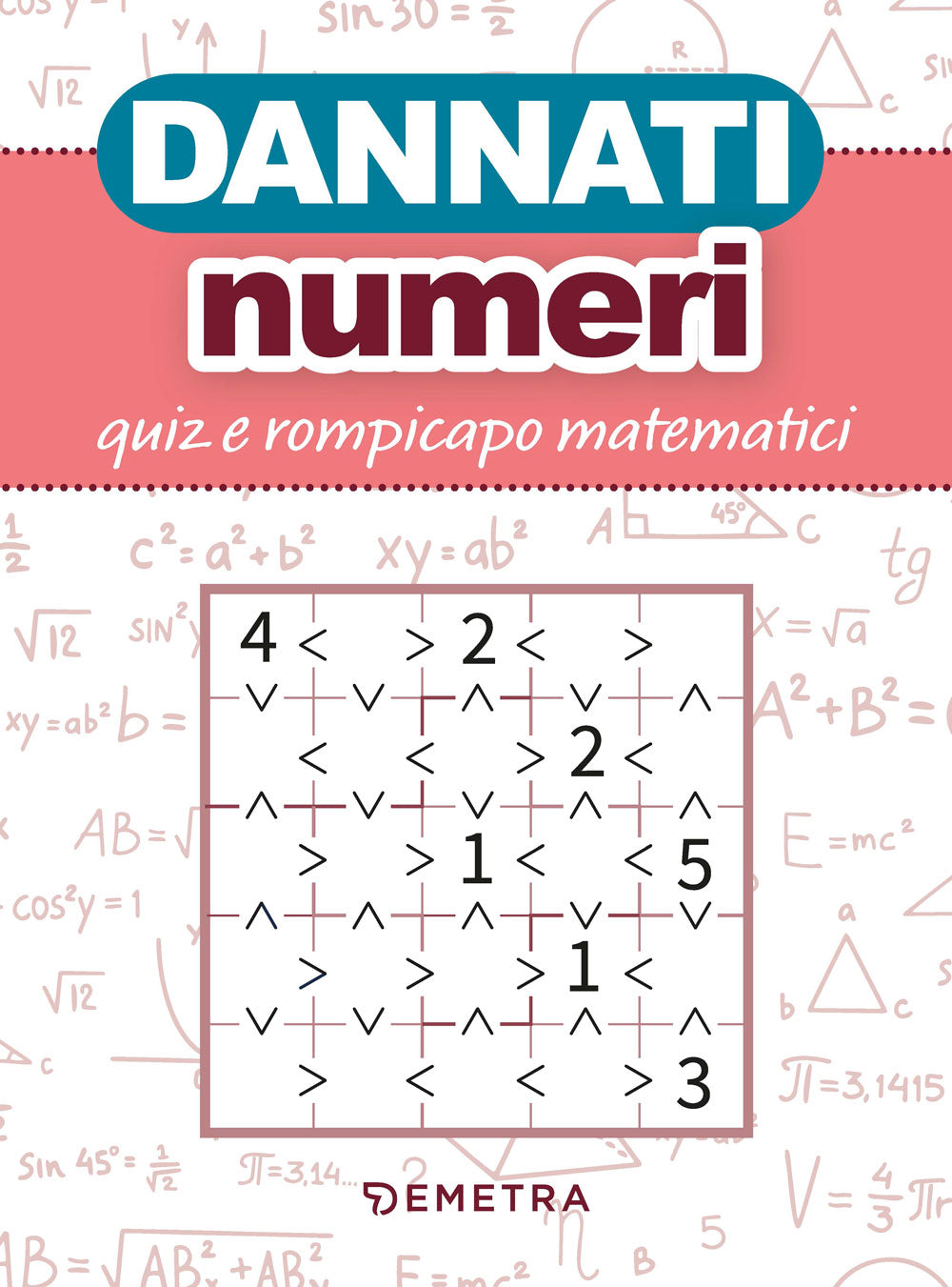 Dannati numeri ::Quiz e rompicapo matematici