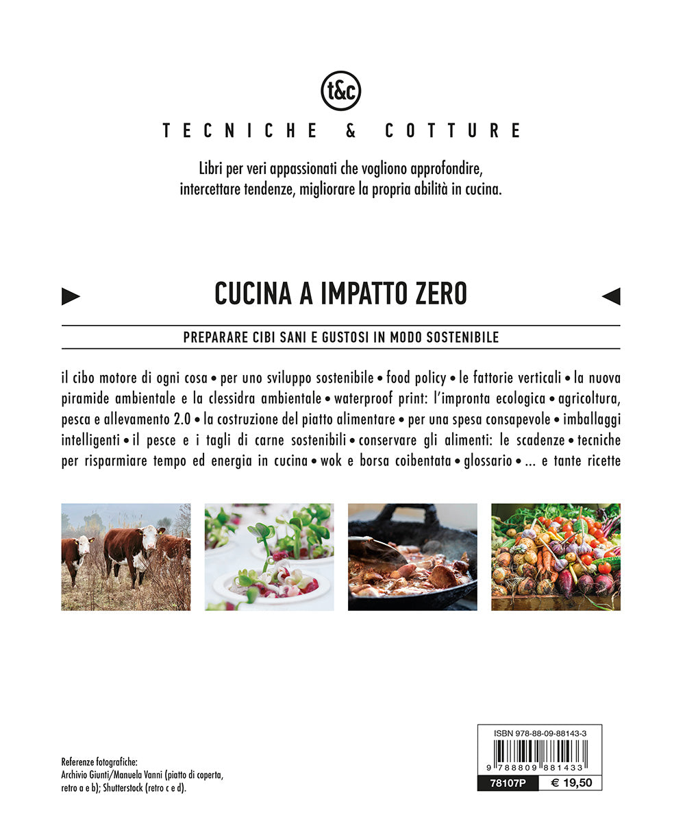 Cucina a impatto zero:: Preparare cibi sani e gustosi in modo sostenibile