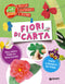 Fiori di carta::Bellissimi fiori da realizzare - Tante curiosità sui fiori