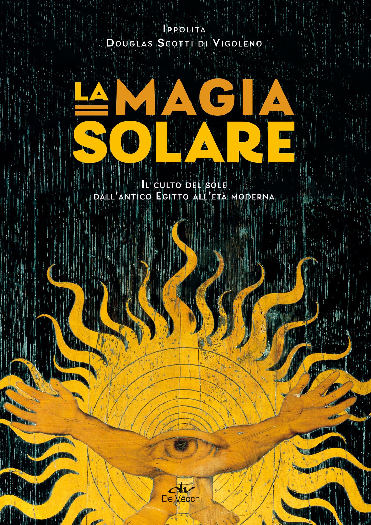 La magia solare::Il culto del Sole dall'antico Egitto all'età moderna