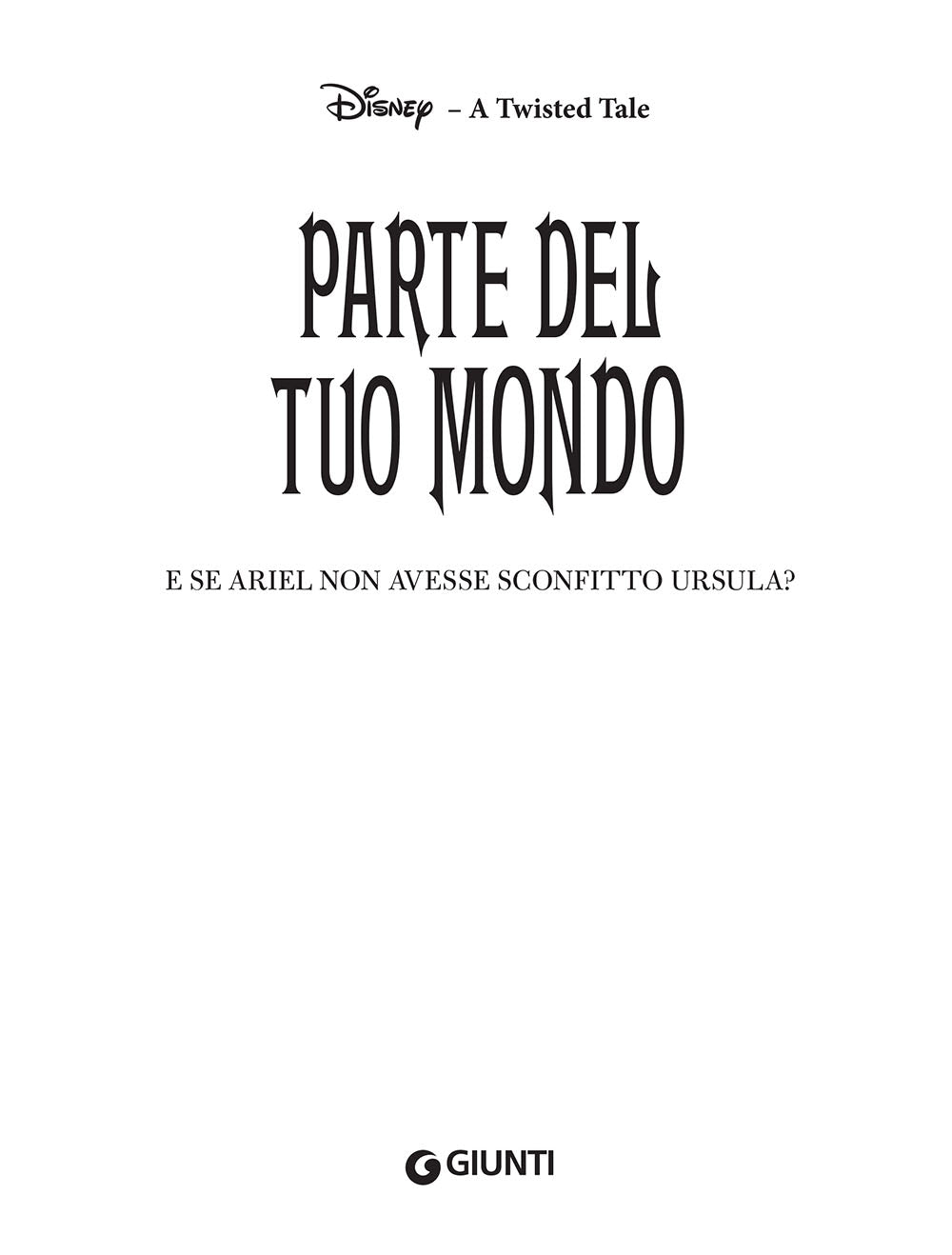 Parte del tuo mondo - Disney A twisted tale::E se Ariel non avesse sconfitto Ursula?