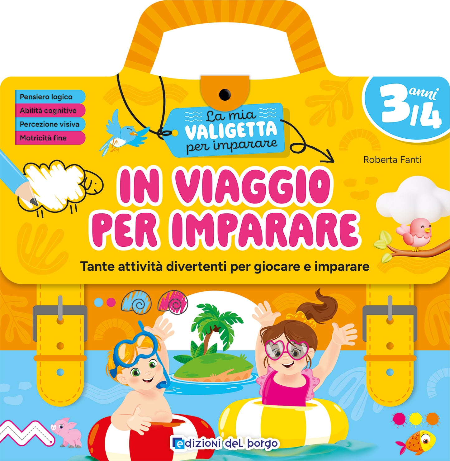 In viaggio per imparare - 3 anni::Tante attività divertenti per giocare e imparare