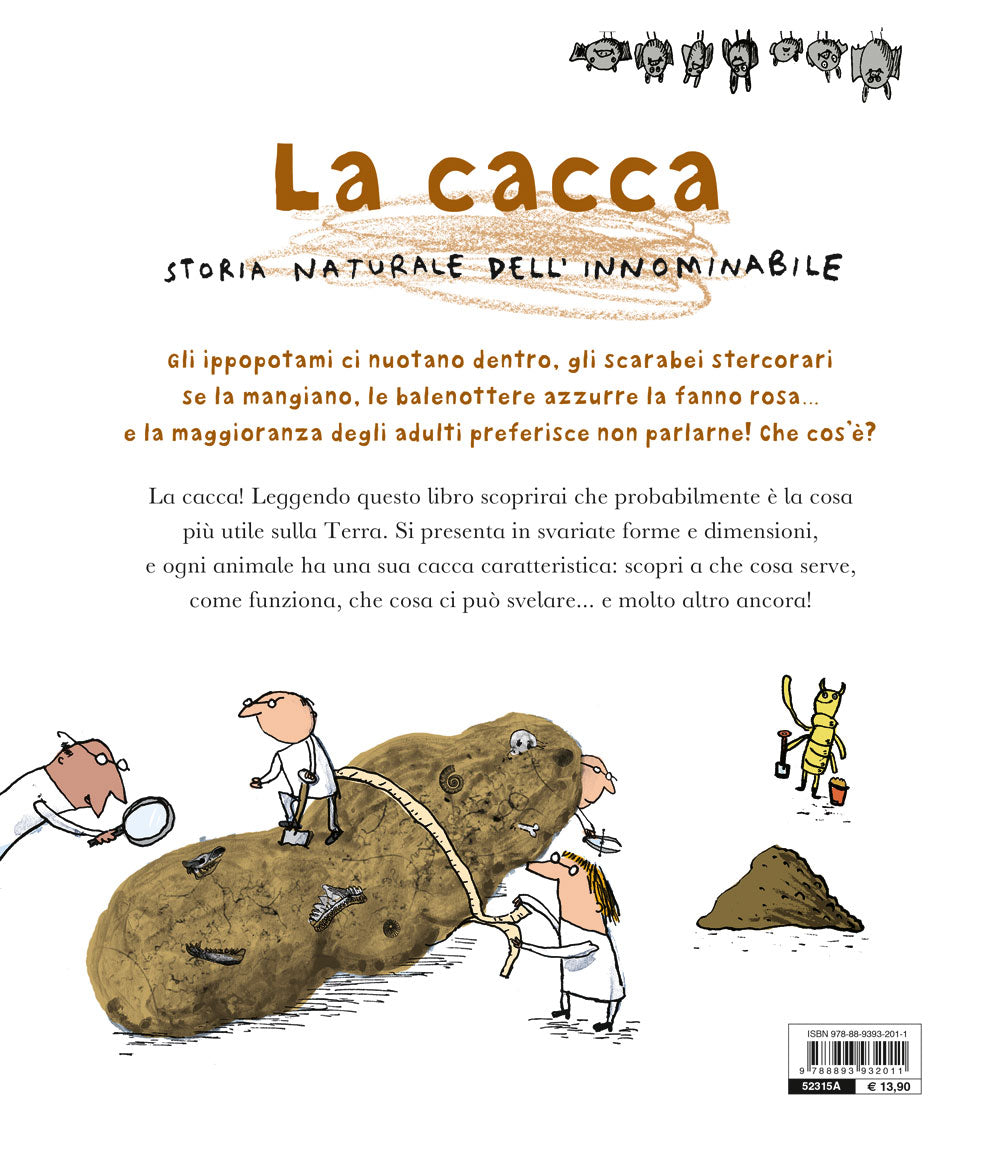 La cacca::Storia naturale dell'innominabile