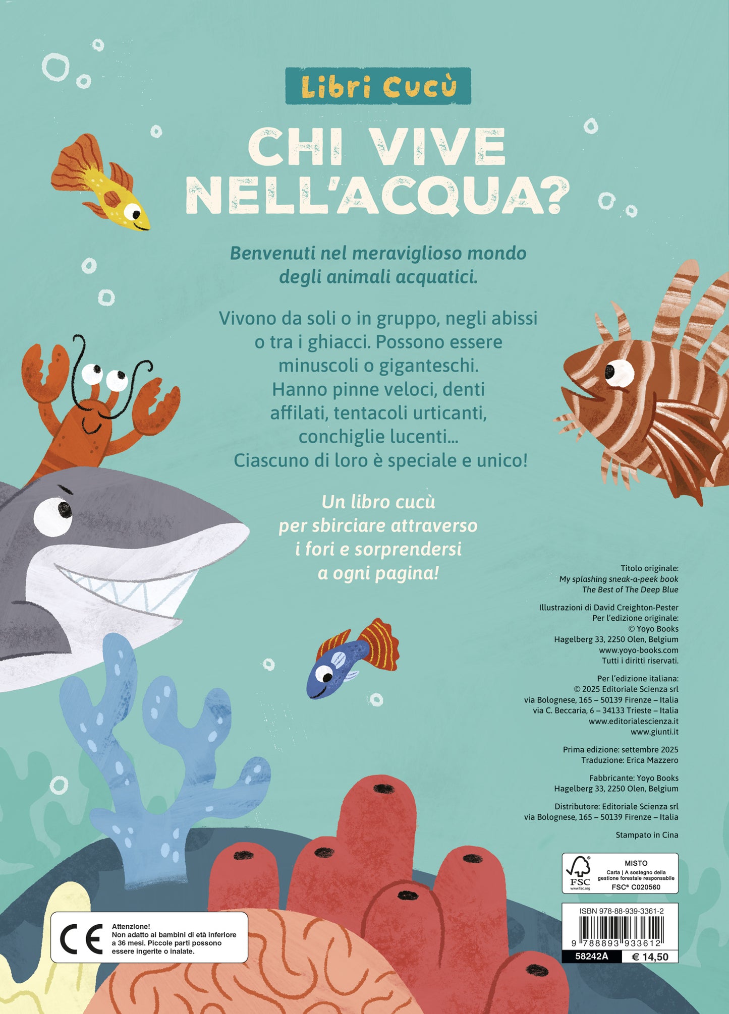 Chi vive nell'acqua?::Libri cucù per sbirciare attraverso i fori e sorprendersi a ogni pagina