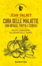 Cura delle malattie con ortaggi, frutta e cereali