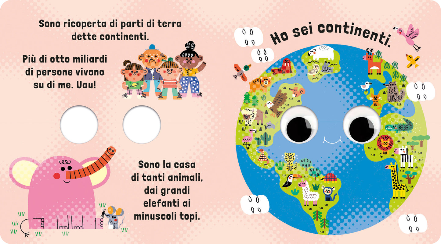 Sono la Terra::Un piccolo libro per piccoli esploratori!