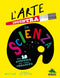L’arte incontra la scienza::Con 18 attività per essere creativi