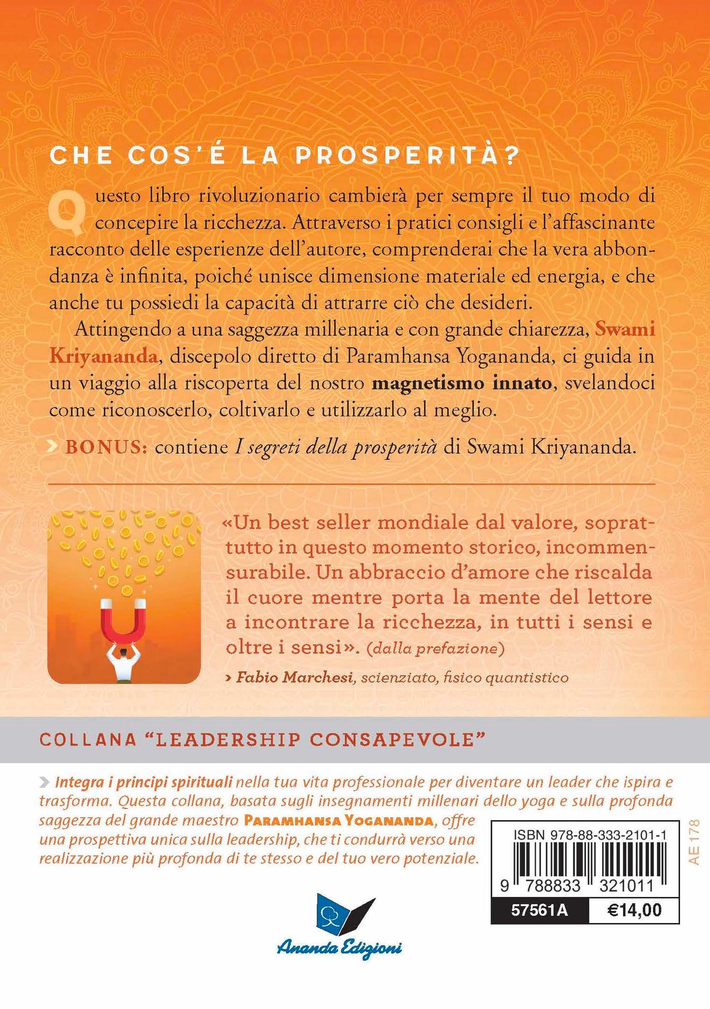 Attrarre la prosperità::Come magnetizzare ciò che serve al momento giusto - Nuova edizione con I segreti della prosperità