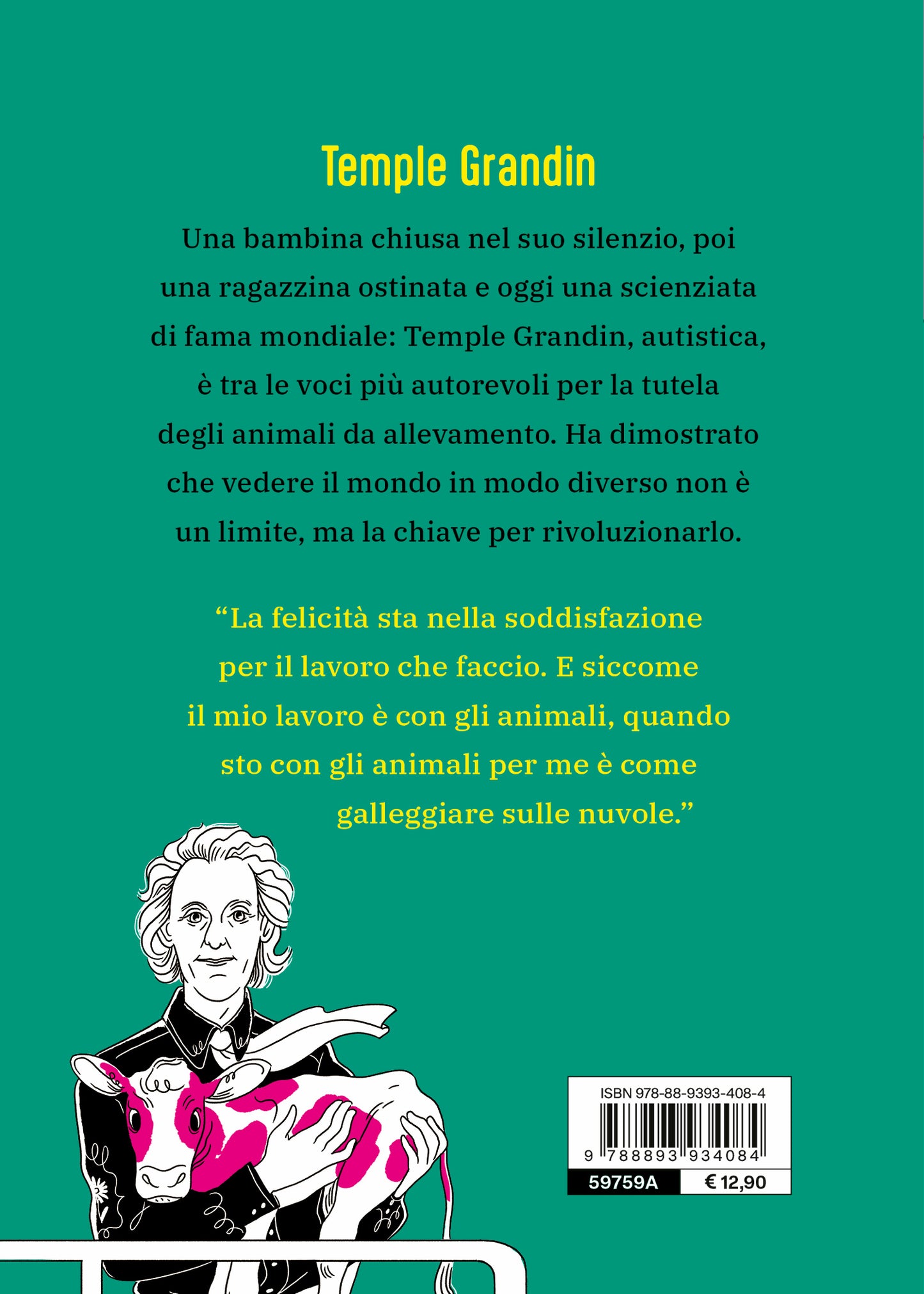 Temple Grandin::Siate gentili con le mucche