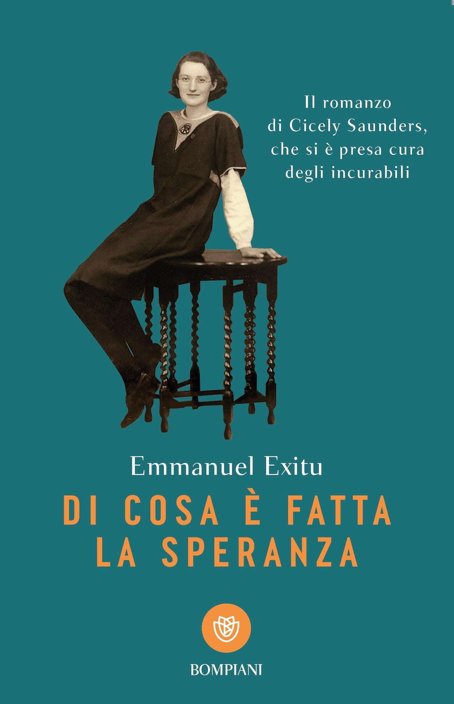 Di cosa è fatta la speranza::Il romanzo di Cicely Saunders, che si è presa cura degli incurabili