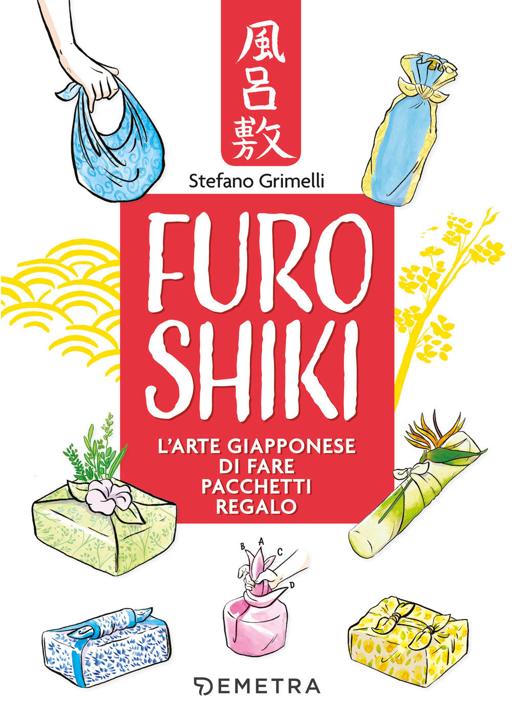 Furoshiki::L'arte giapponese di fare pacchetti regalo