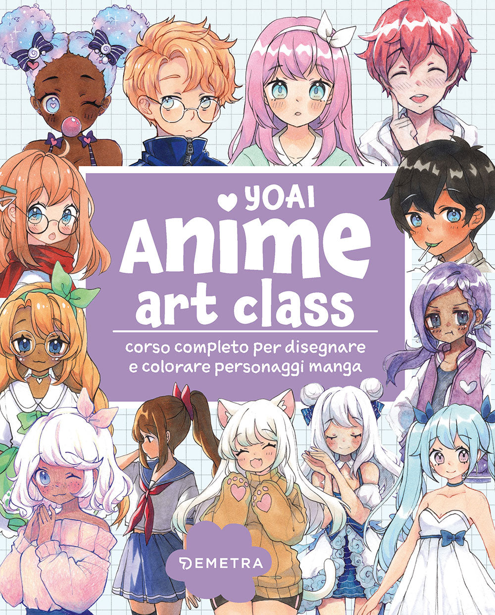 Anime Art Class::Corso completo per disegnare e colorare personaggi manga
