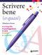Scrivere bene (o quasi)::Ortografia - Punteggiatura - Stile - Dubbi - Curiosità
