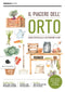Il piacere dell'orto::Guida pratica alla coltivazione slow.