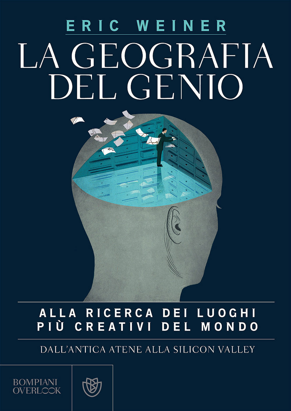 La geografia del genio::Alla ricerca dei luoghi più creativi del mondo dall'antica Atene alla Silicon Valley