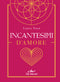 Incantesimi d'amore