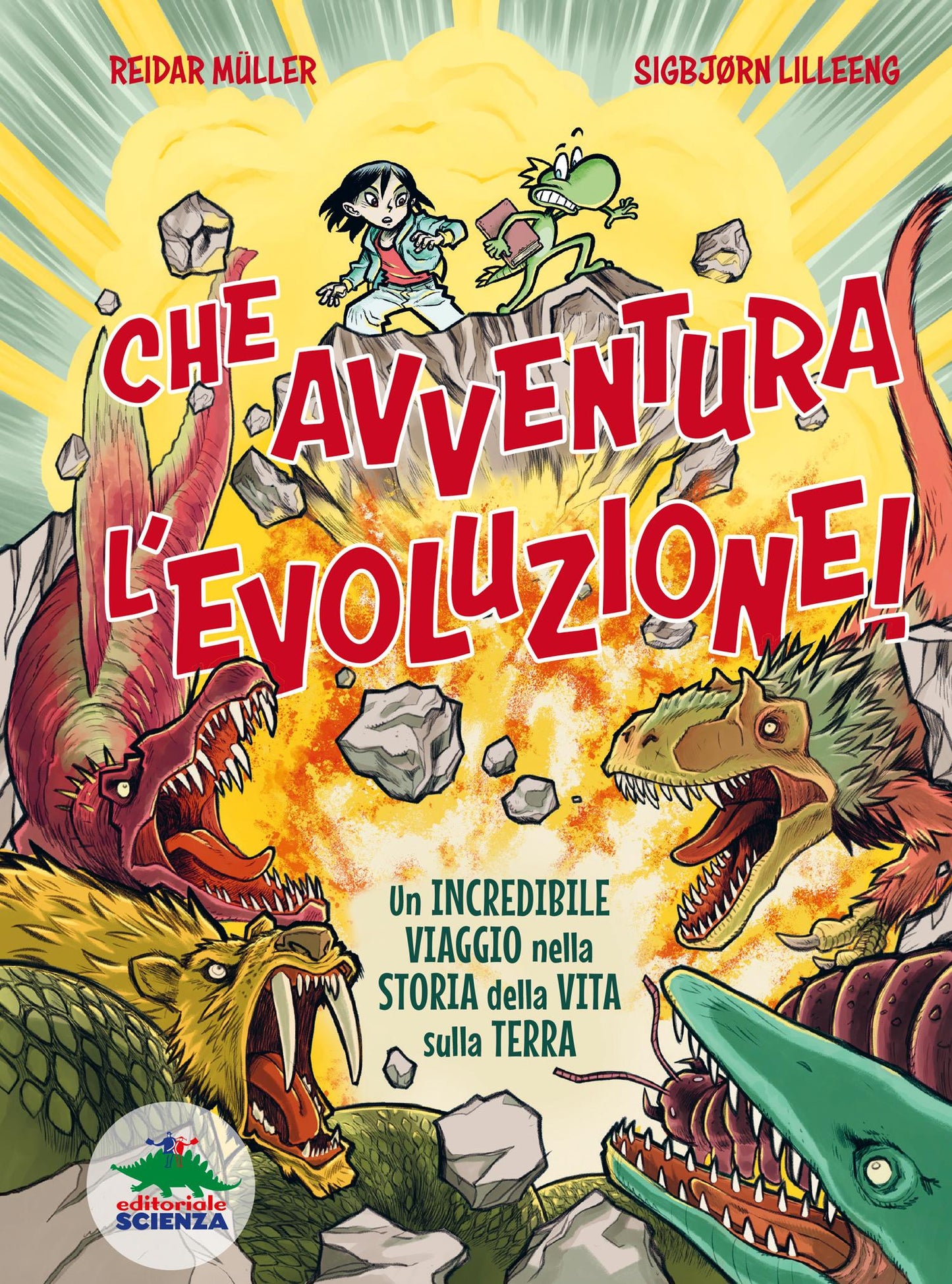 Che avventura l’evoluzione!::La straordinaria storia della vita sulla Terra… a fumetti!