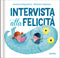 Intervista alla felicità