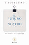 Il futuro è nostro. Filosofia dell'azione