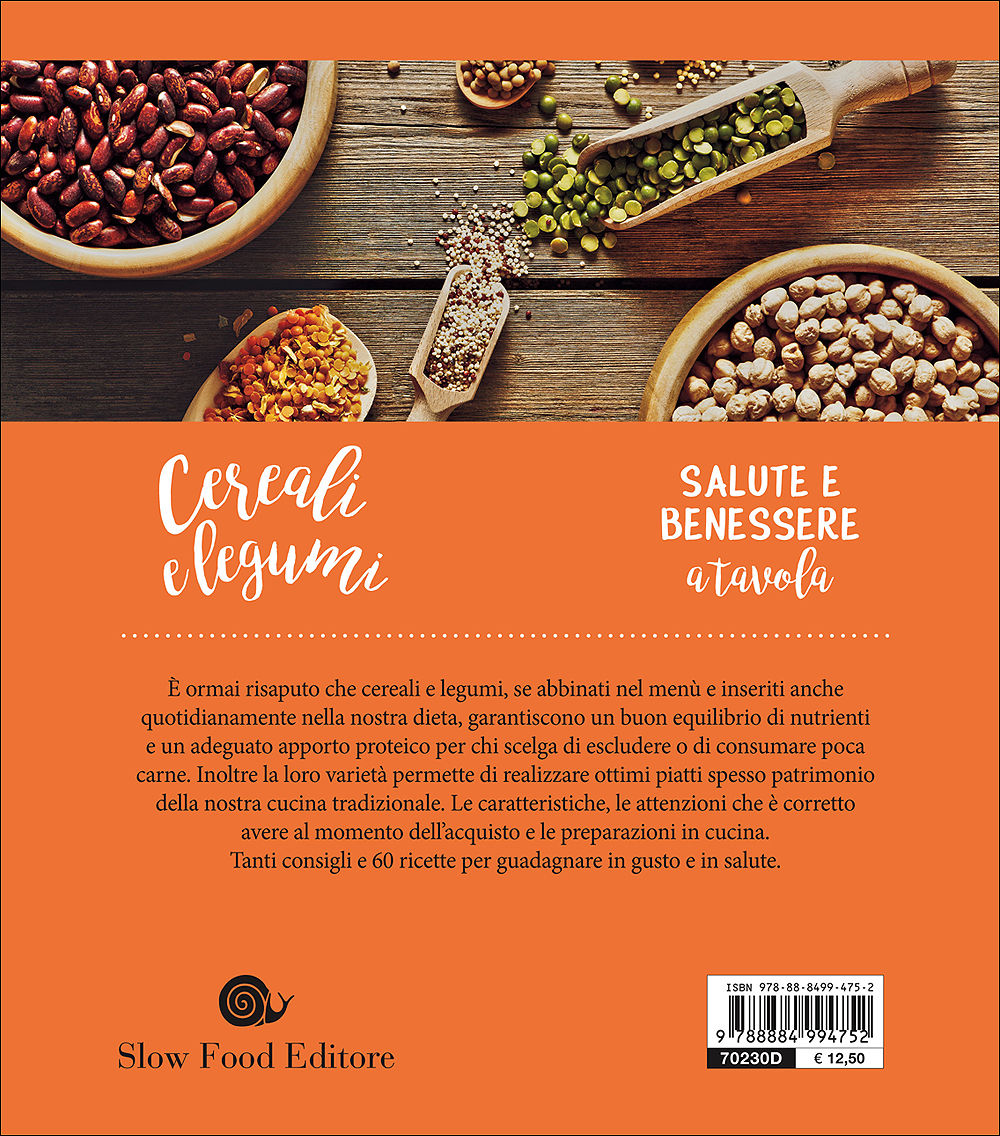Cereali e Legumi::Conoscere le varietà e utilizzarle in cucina - 60 ricette