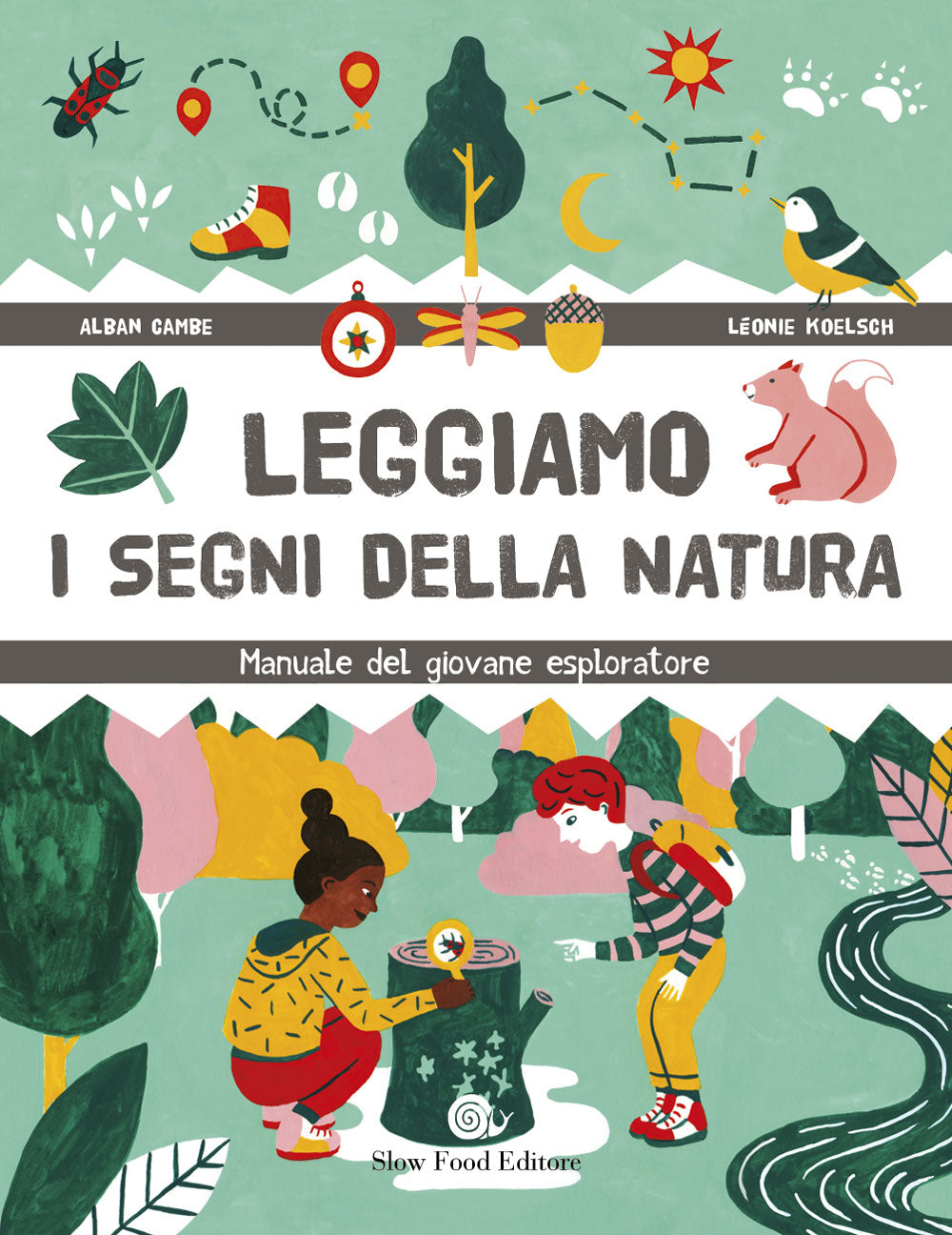 Leggiamo i segni della natura::Manuale del giovane esploratore