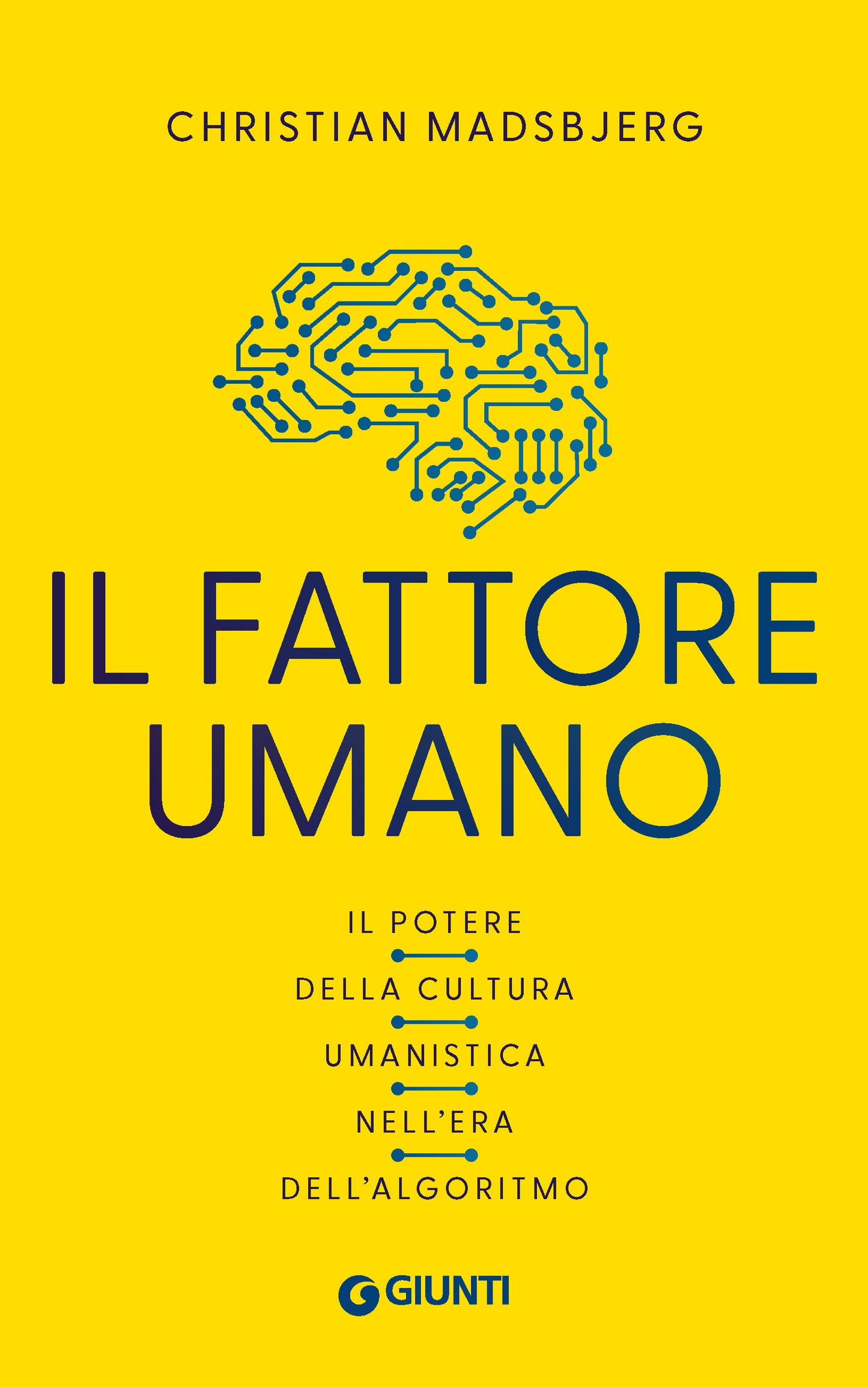 Il fattore umano::Il potere della cultura umanistica nell'era dell'algoritmo