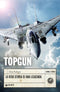 Topgun::La vera storia di una leggenda