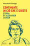Continuate in ciò che è giusto::Storia di Alexander Langer