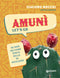 Amunì. Let's go::Se non sai come dirlo, dillo in siciliano