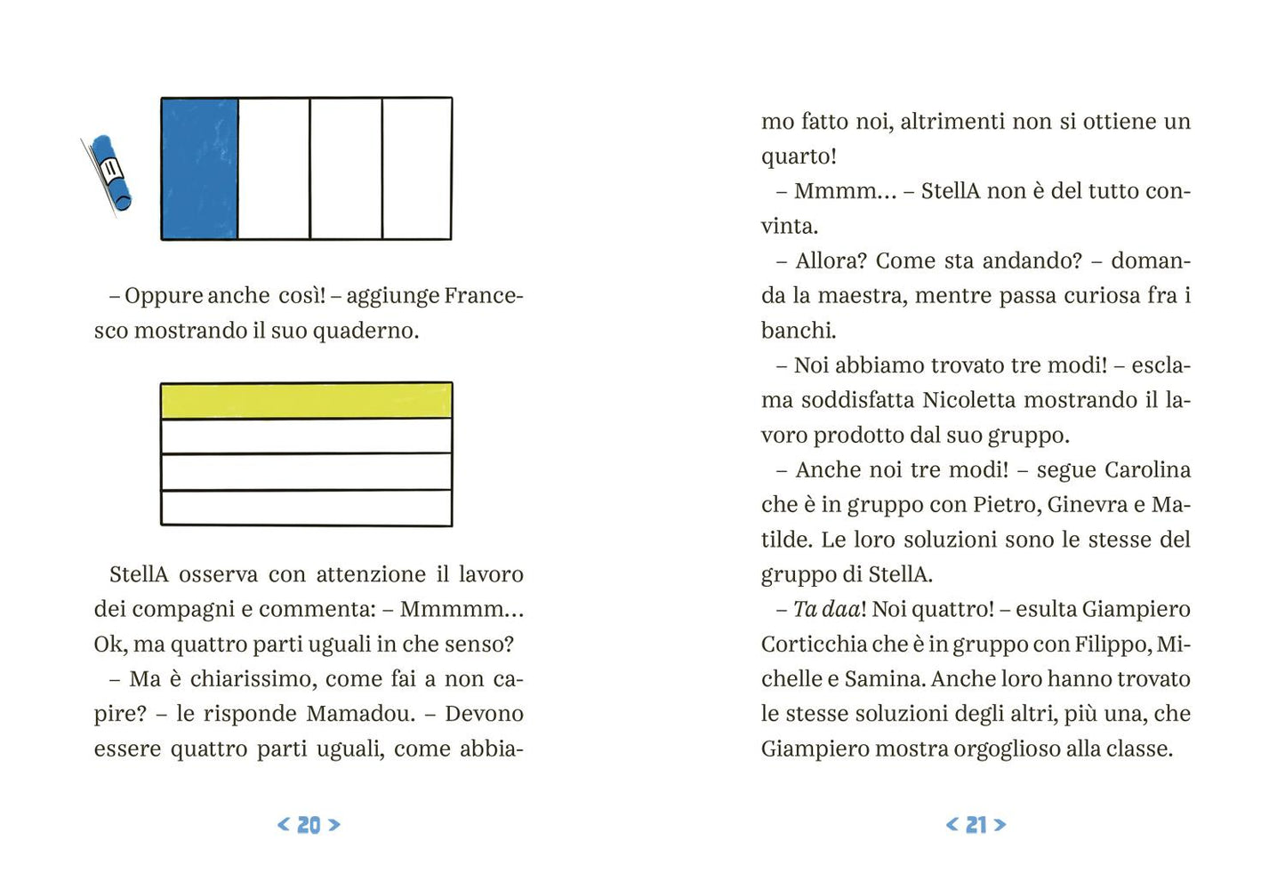 StellA, un’extraterrestre in matematica::E se la tua compagna di classe venisse da un altro pianeta?