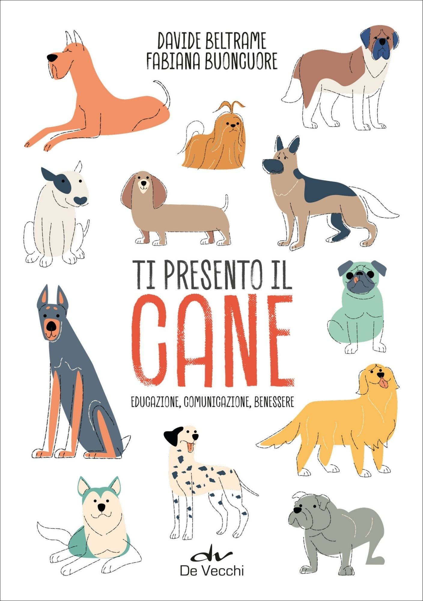 Ti presento il cane::Educazione, comunicazione, benessere