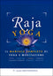 Raja Yoga::Il manuale completo di yoga e meditazione - Basato sugli insegnamenti di Paramhansa Yogananda