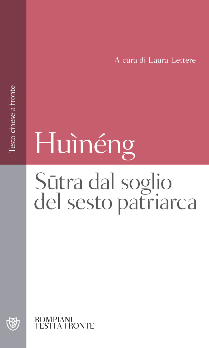 Sūtra dal soglio del sesto patriarca::Testo cinese a fronte