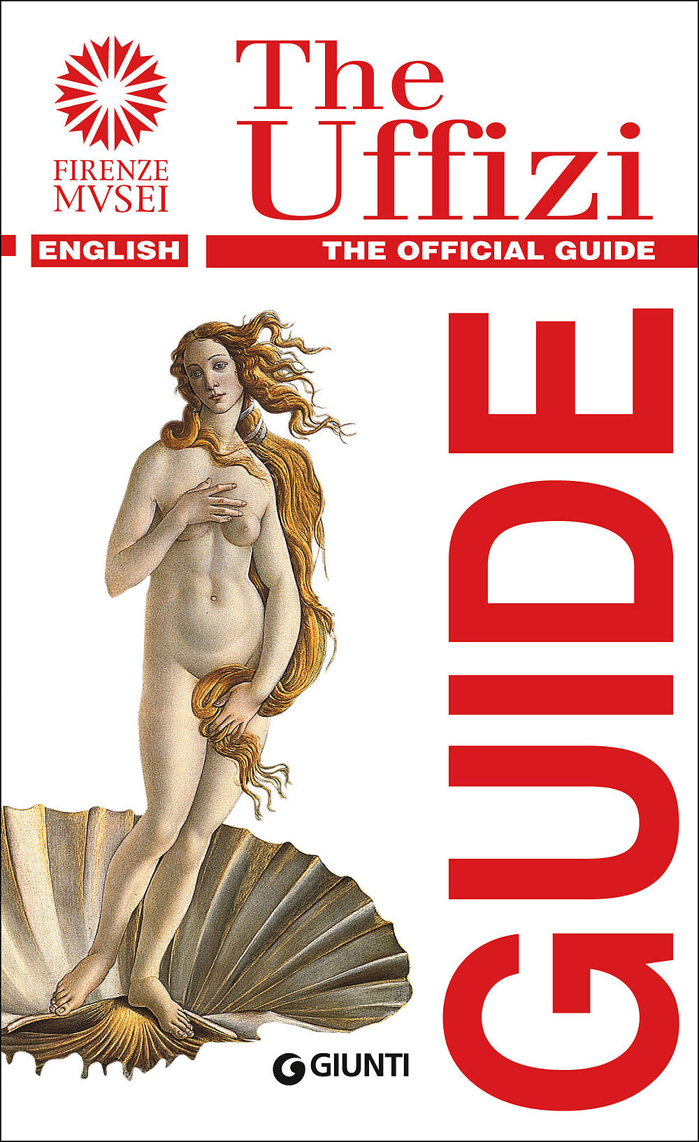The Uffizi (in inglese)::The official guide - Edizione aggiornata