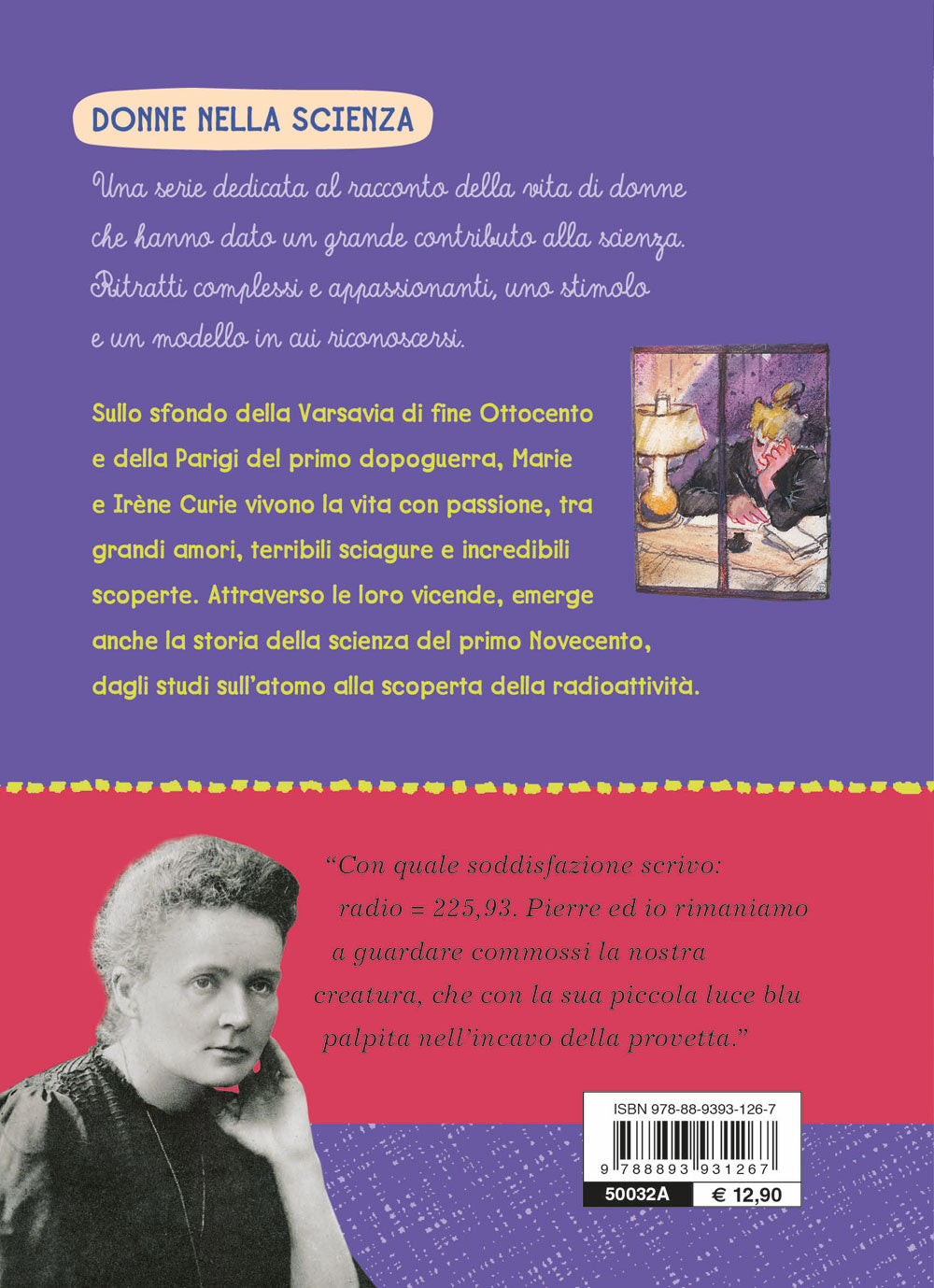 Marie Curie Radioattività in famiglia::Storia e storie di Marie e Irène Curie - Con un'intervista di Sylvie Coyaud a Elisa Molinari