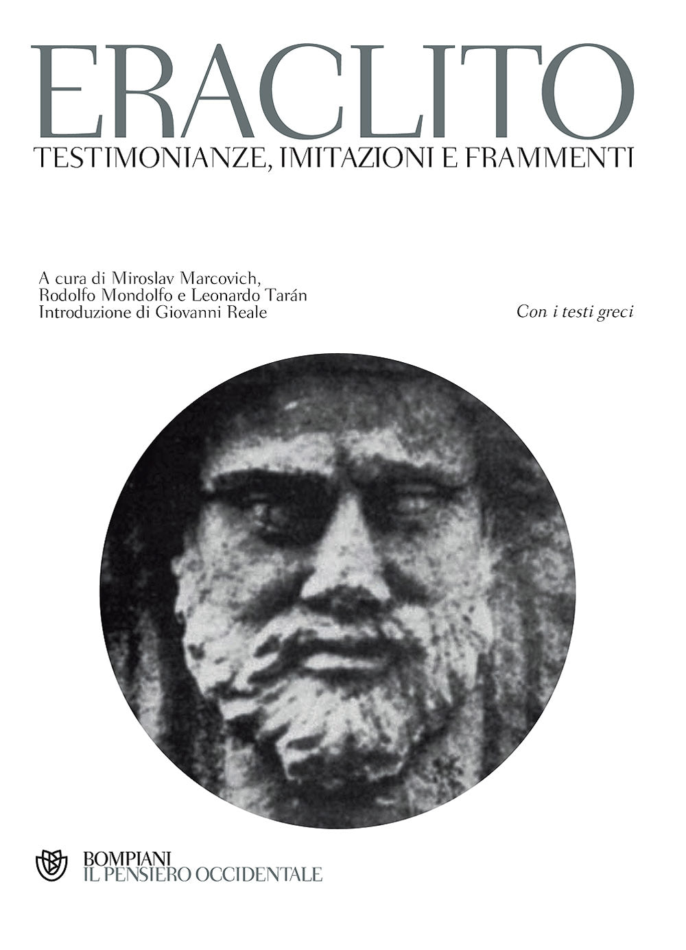 Eraclito. Testimonianze, imitazioni e frammenti::Con i testi greci